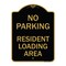Signmission No Parking Sign No Parking-Resident Loading Area, Black & Gold Alum Sign, 18" x 24", BG-1824-23669 A-DES-BG-1824-23669 - alternate 1
